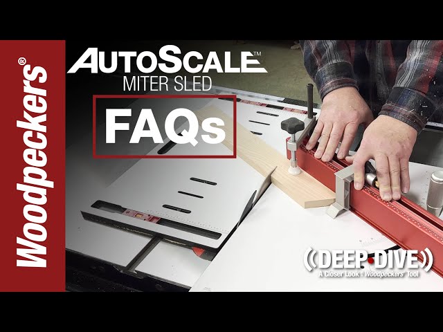 AutoScale Miter Sled FAQs | Deep Dive | Woodpeckers Tools