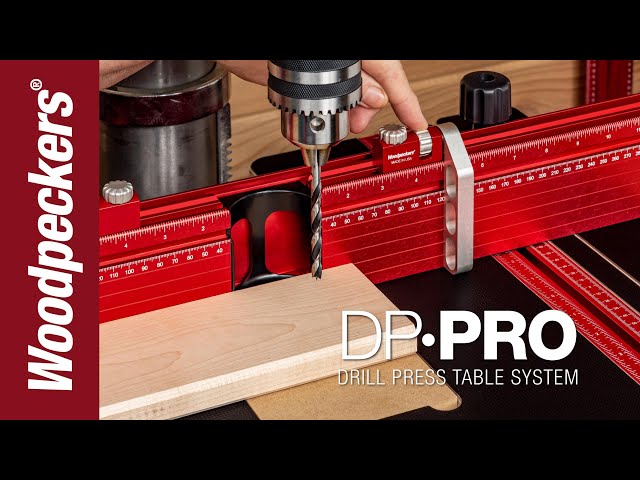 DP-Pro Drill Press Table System | Woodpeckers Woodworking Tools