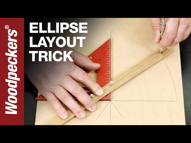 Layout An Ellipse With This Cool Trick & Precision Triangles | Deep Dive | Woodpeckers Tools